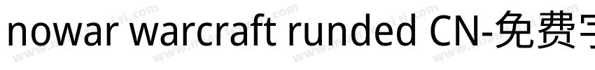 nowar warcraft runded CN字体转换